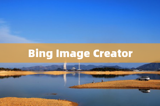 Bing Image Creator